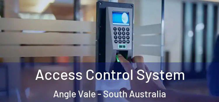 Access Control System Angle Vale - South Australia