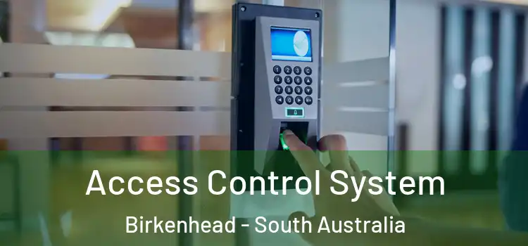 Access Control System Birkenhead - South Australia