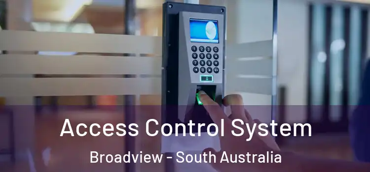 Access Control System Broadview - South Australia