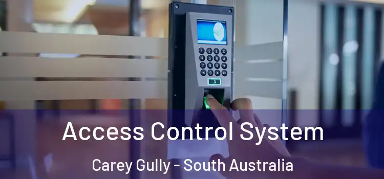 Access Control System Carey Gully - South Australia