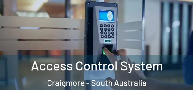 Access Control System Craigmore - South Australia