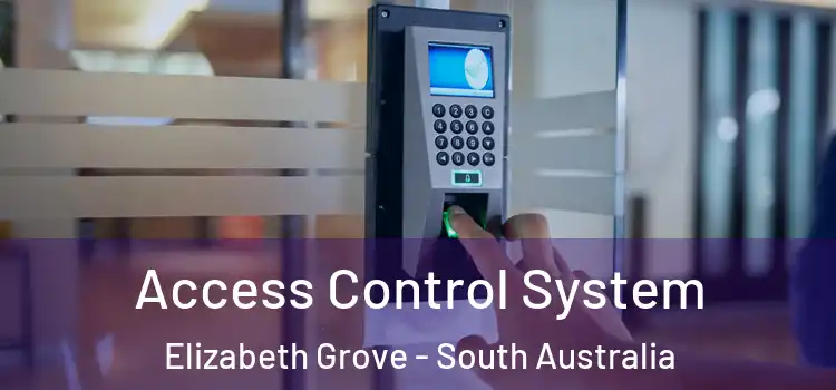 Access Control System Elizabeth Grove - South Australia