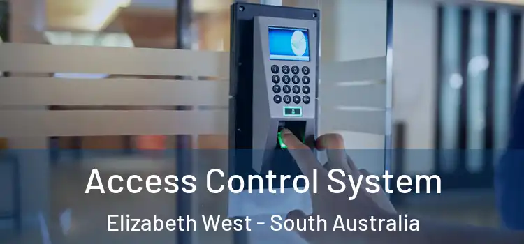 Access Control System Elizabeth West - South Australia
