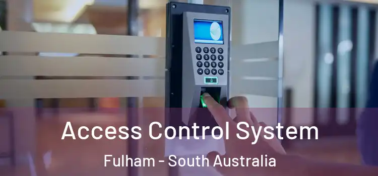 Access Control System Fulham - South Australia