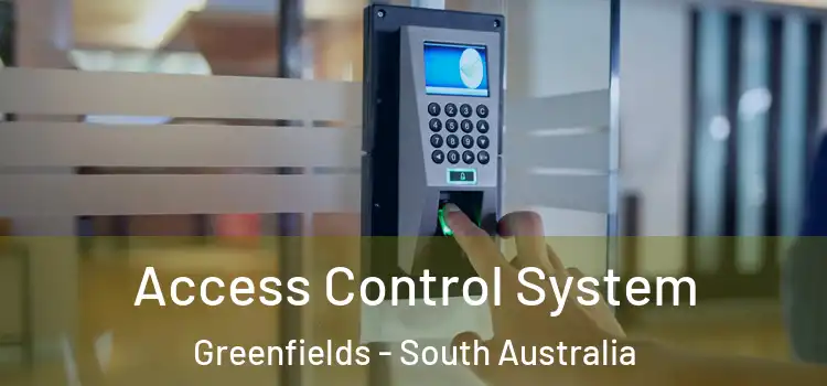 Access Control System Greenfields - South Australia