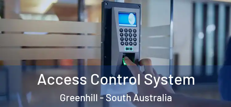 Access Control System Greenhill - South Australia