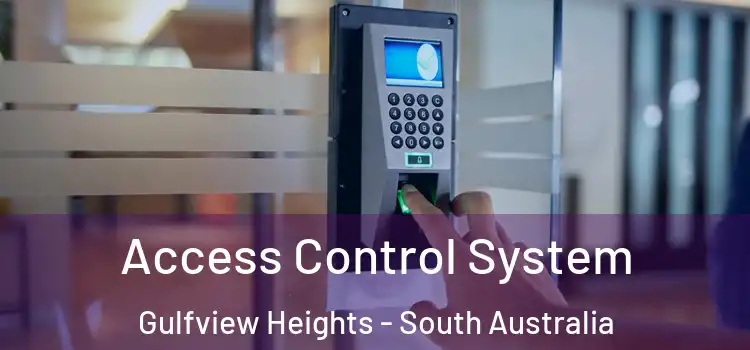 Access Control System Gulfview Heights - South Australia