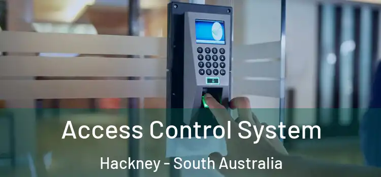 Access Control System Hackney - South Australia