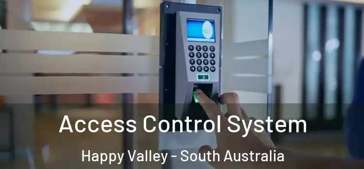 Access Control System Happy Valley - South Australia