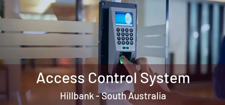 Access Control System Hillbank - South Australia