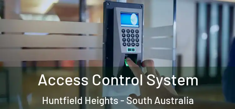 Access Control System Huntfield Heights - South Australia