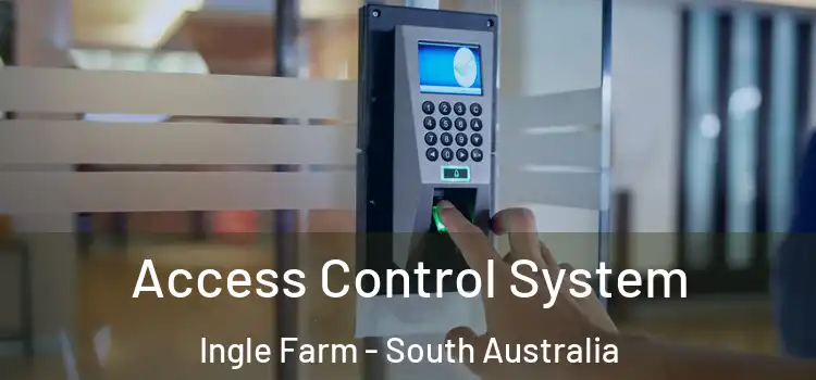 Access Control System Ingle Farm - South Australia