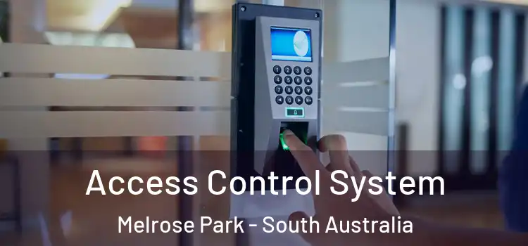 Access Control System Melrose Park - South Australia