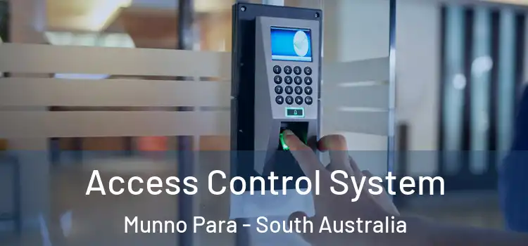 Access Control System Munno Para - South Australia