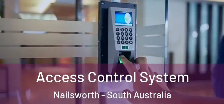 Access Control System Nailsworth - South Australia