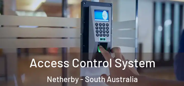 Access Control System Netherby - South Australia