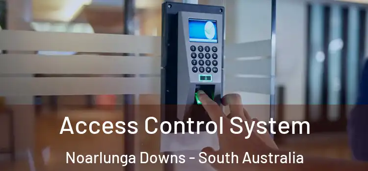 Access Control System Noarlunga Downs - South Australia