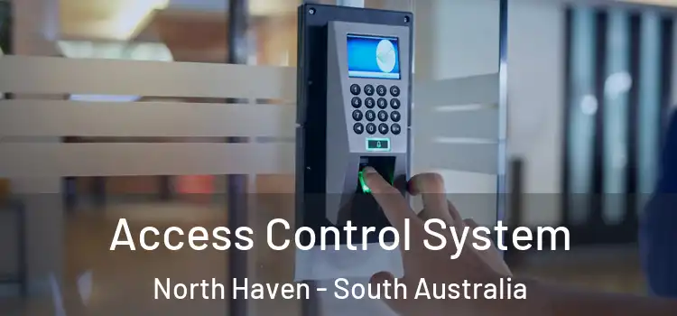 Access Control System North Haven - South Australia