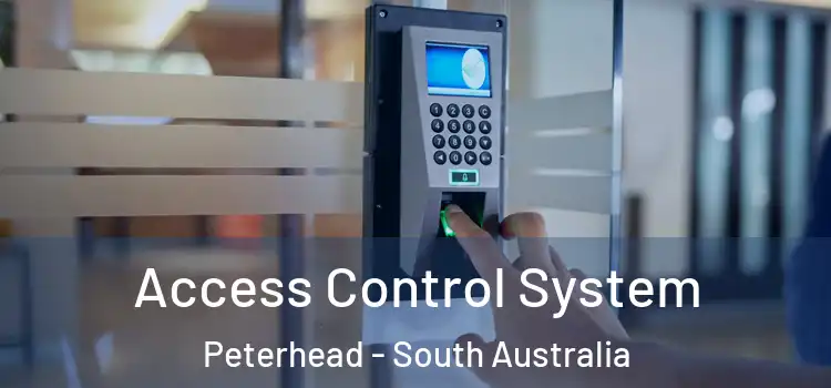 Access Control System Peterhead - South Australia