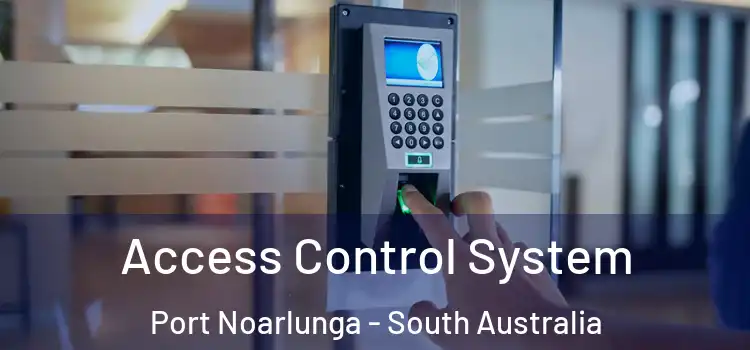 Access Control System Port Noarlunga - South Australia