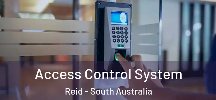 Access Control System Reid - South Australia