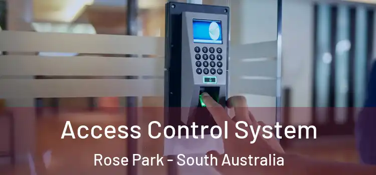 Access Control System Rose Park - South Australia