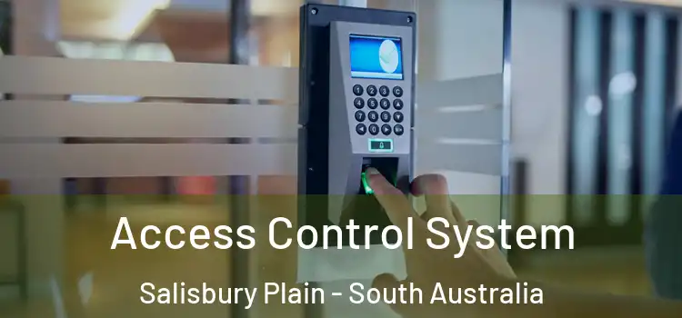 Access Control System Salisbury Plain - South Australia