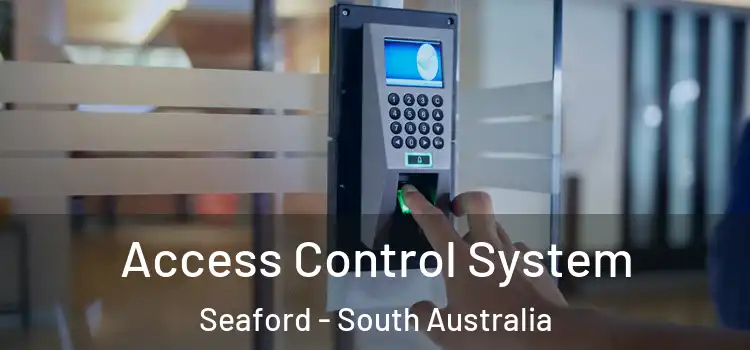 Access Control System Seaford - South Australia