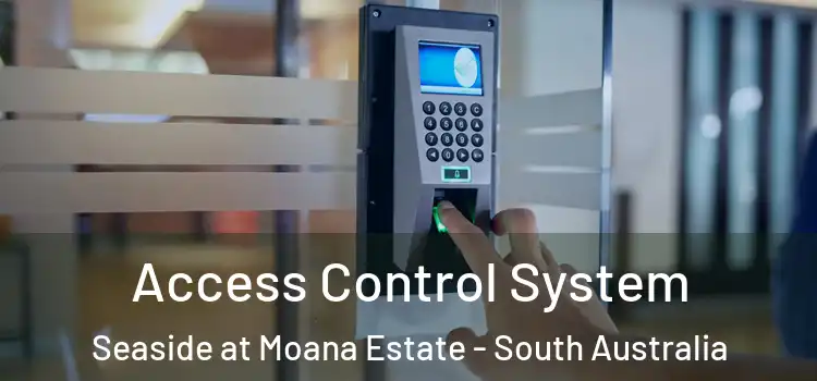 Access Control System Seaside at Moana Estate - South Australia