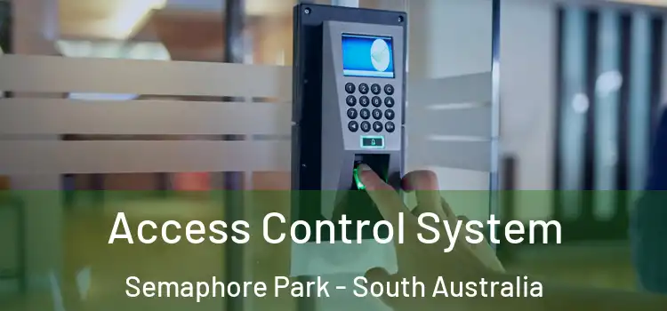 Access Control System Semaphore Park - South Australia