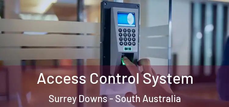 Access Control System Surrey Downs - South Australia