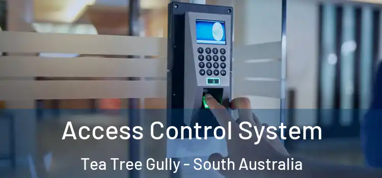 Access Control System Tea Tree Gully - South Australia