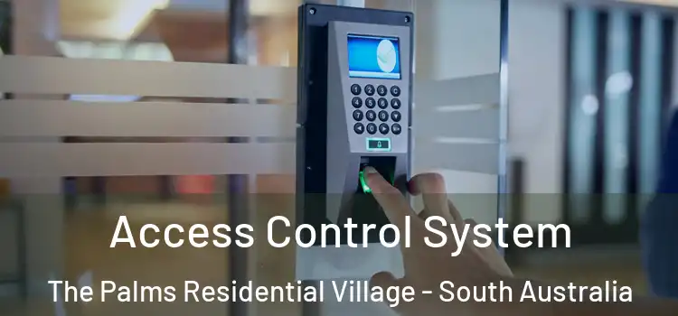 Access Control System The Palms Residential Village - South Australia