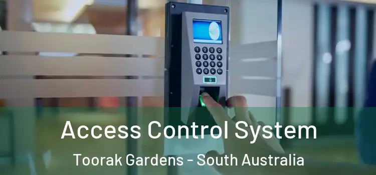 Access Control System Toorak Gardens - South Australia