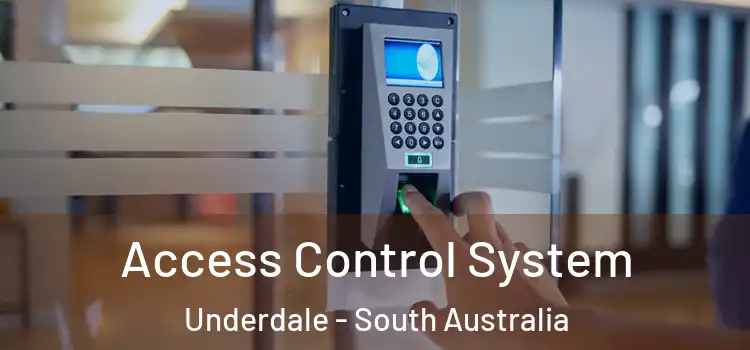 Access Control System Underdale - South Australia