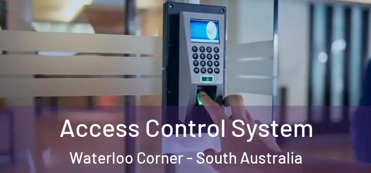 Access Control System Waterloo Corner - South Australia