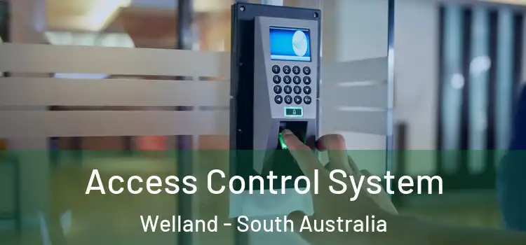 Access Control System Welland - South Australia
