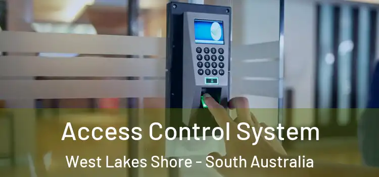 Access Control System West Lakes Shore - South Australia