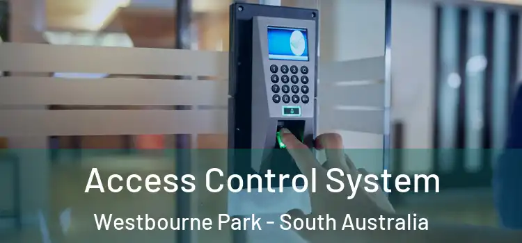 Access Control System Westbourne Park - South Australia
