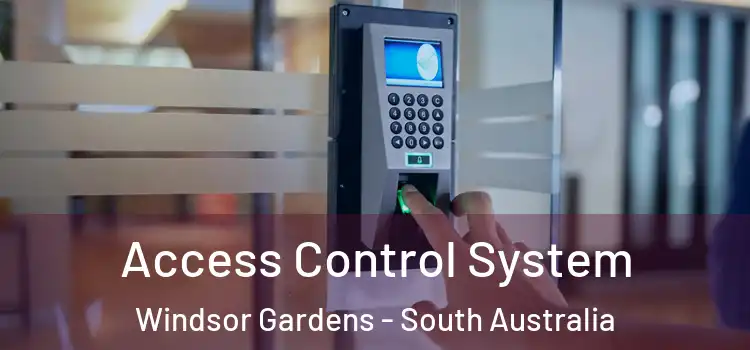Access Control System Windsor Gardens - South Australia
