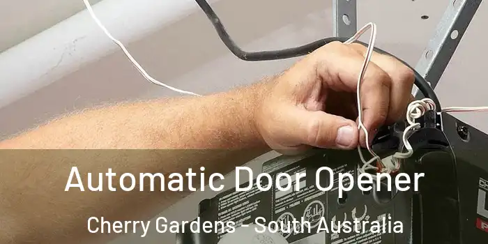Automatic Door Opener Cherry Gardens - South Australia