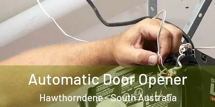 Automatic Door Opener Hawthorndene - South Australia