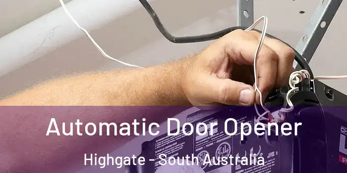 Automatic Door Opener Highgate - South Australia