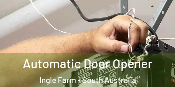 Automatic Door Opener Ingle Farm - South Australia