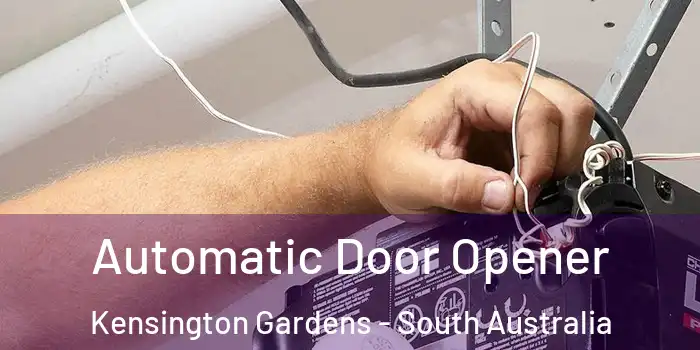 Automatic Door Opener Kensington Gardens - South Australia