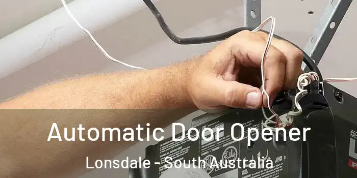 Automatic Door Opener Lonsdale - South Australia