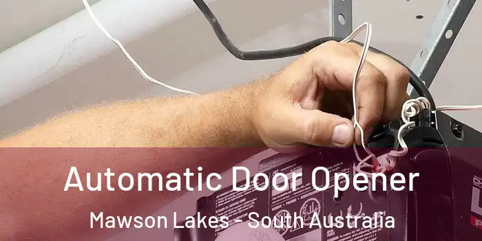 Automatic Door Opener Mawson Lakes - South Australia