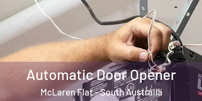 Automatic Door Opener McLaren Flat - South Australia