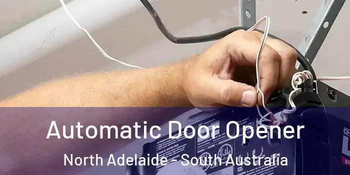 Automatic Door Opener North Adelaide - South Australia