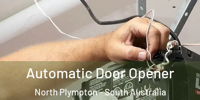 Automatic Door Opener North Plympton - South Australia